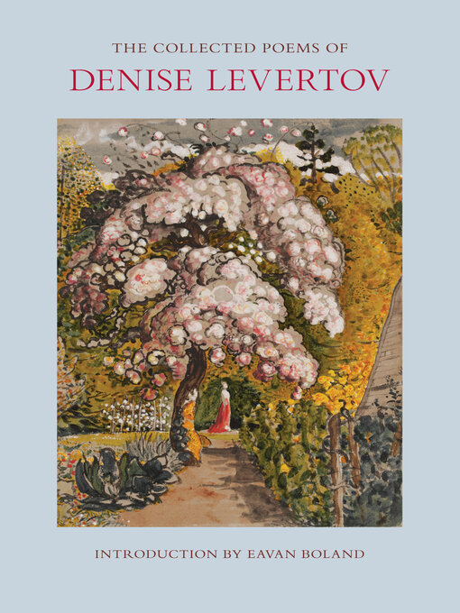 Title details for The Collected Poems of Denise Levertov by Denise Levertov - Available